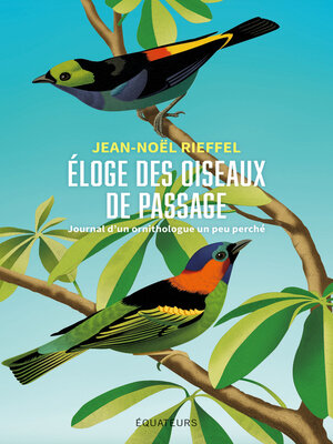 cover image of Éloge des oiseaux de passage